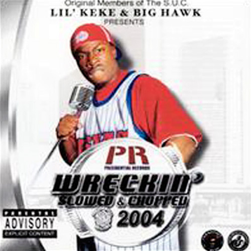 Lil_Keke_Big_Hawk_Wreckin_2004_slowed_Chopp-front-large.jpg